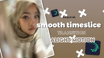 Smooth Timeslice Tutorial / Alightmotion / Metavercity