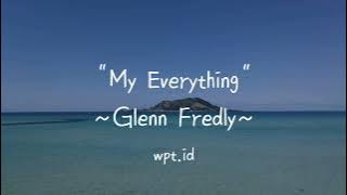 My Everything ~ Glenn Fredly Lirik