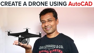 CREATE A 3D DRONE USING AUTOCAD