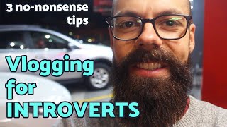 Vlogging for introverts | Three no-nonsense insider tips!