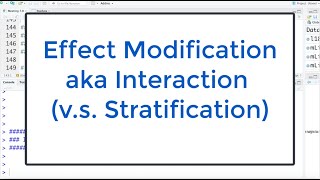7.4 Effect Modification in R: Calculating Odds Ratios and Comparing With Stratification In R