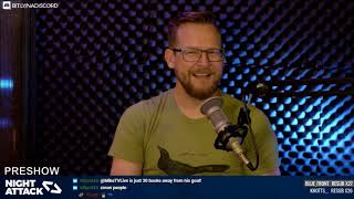 Night Attack #285: Preshow
