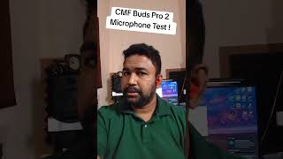 CMF Buds Pro 2 Microphone Test ! #cmf #cmfbudspro2 #cmfbynothing #techlabzsl #cmfbuds