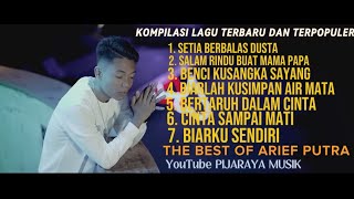 SETIA BERBALAS DUSTA - ARIEF PUTRA || FULL ALBUM TERBARU DAN TERPOPULER 