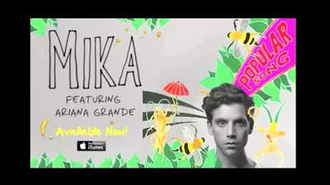 Popular Song - Mika (featuring Ariana Grande)