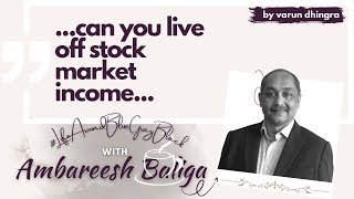 Ambareesh Baliga on Stock Market being a Full-time career? LABGB | Varun Dhingra screenshot 5