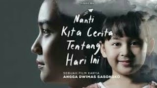 Film Terbaru 2020 || Nanti Kita Cerita Tentang Hari Full Movie