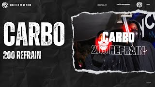 CARBO - 200 REFRAIN ( Clip Officiel )