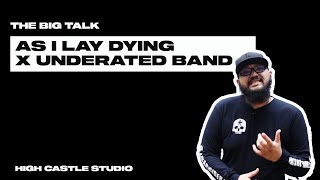 #THEBIGTALK EP 16: UNDERRATED BANDS