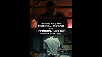 Michael Myers VS Hannibal Lecter #horror #michaelmyers #cannibal #editing #ytshorts #versus
