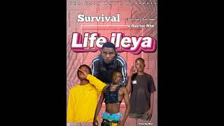 Survival Ft Secute China X Sicko Rapper \u0026 Sector Ntn_Life ileya_Prod by Ntee
