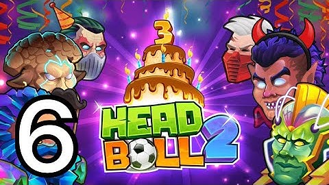 Head Ball 2 - Gameplay Walkthrough Part 6 - (iOS, Android