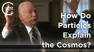 Steven Weinberg - How Do Particles Explain the Cosmos?