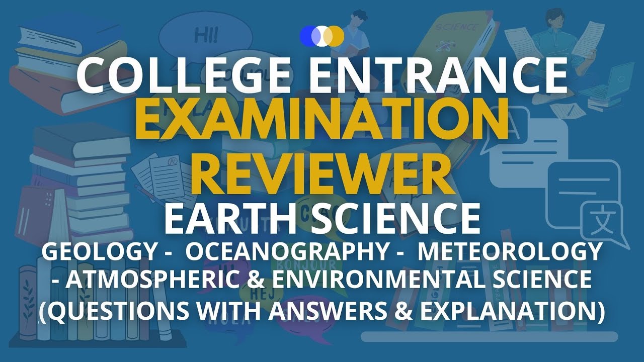 College Entrance Exam Reviewer | Earth Science | Question & Answer with Explanation |