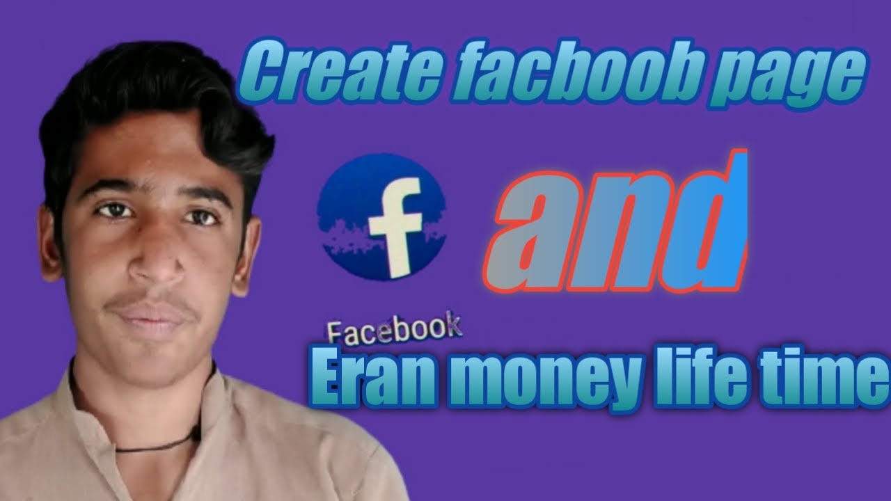 How To Create A Facebook Page And Earn Money How To Create A Facbook how-to-create-a-facebook-page-and-earn-money-how-to-create-a-facbook