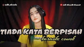 TIADA KATA BERPISAH - karaoke cowok duet dangdut koplo
