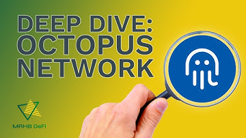 Deep Dive Octopus Network |  Everything About $OCT Token | Marhaba DeFi