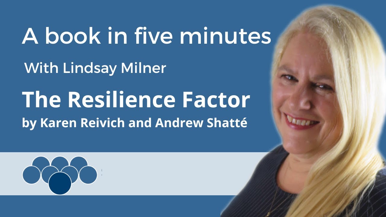 A book in five minutes - The Resilience Factor