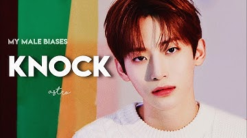 How would MY MALE BIASES sing KNOCK by ASTRO