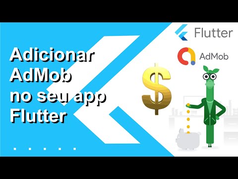 Como adicionar anúncios AdMob no seu aplicativo Flutter