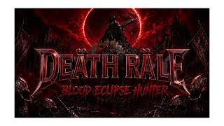 Deäth Räle - Blood Eclipse Hunter (Official Audio)