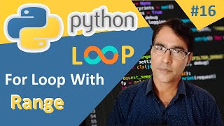 For Loop in Python | For Loop with Range in python | Python Tutorial lesson - 16