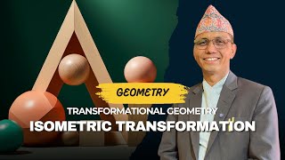 Transformational Geometry | Did you know this about Isometric Transformation (Isometry)
