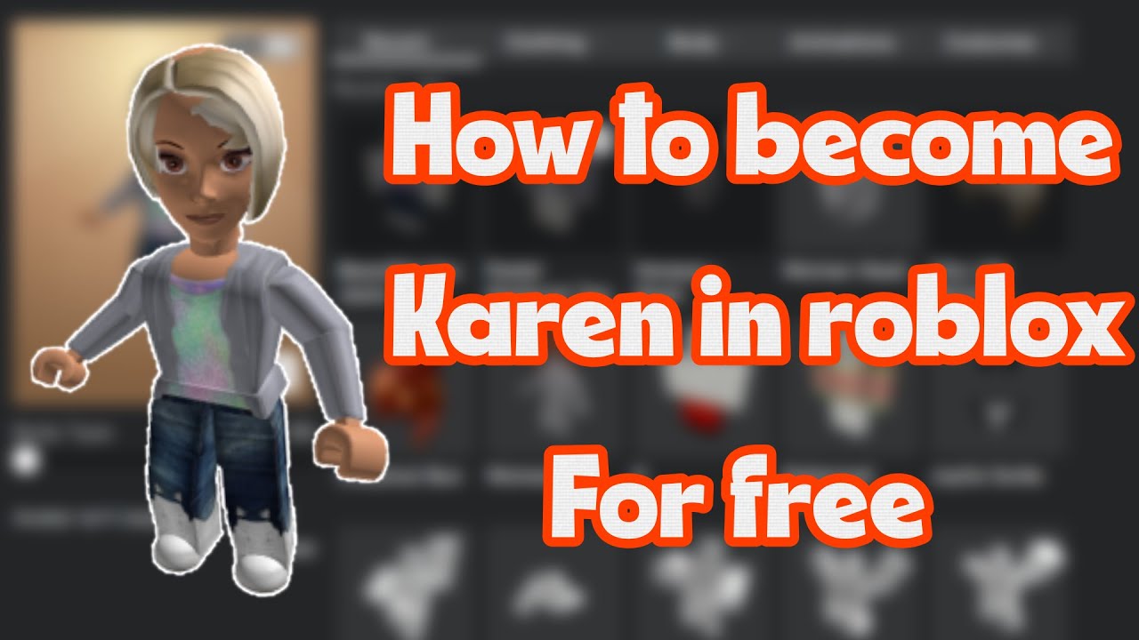 How to become Karen in roblox for free! - YouTube