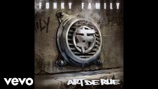 Fonky Family - Les miens m'ont dit (Audio)