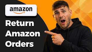 How To Return Amazon Orders (Easy Returns 2026)