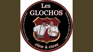 Miniatura de vídeo de "Les Glochos - Rien à fout'"