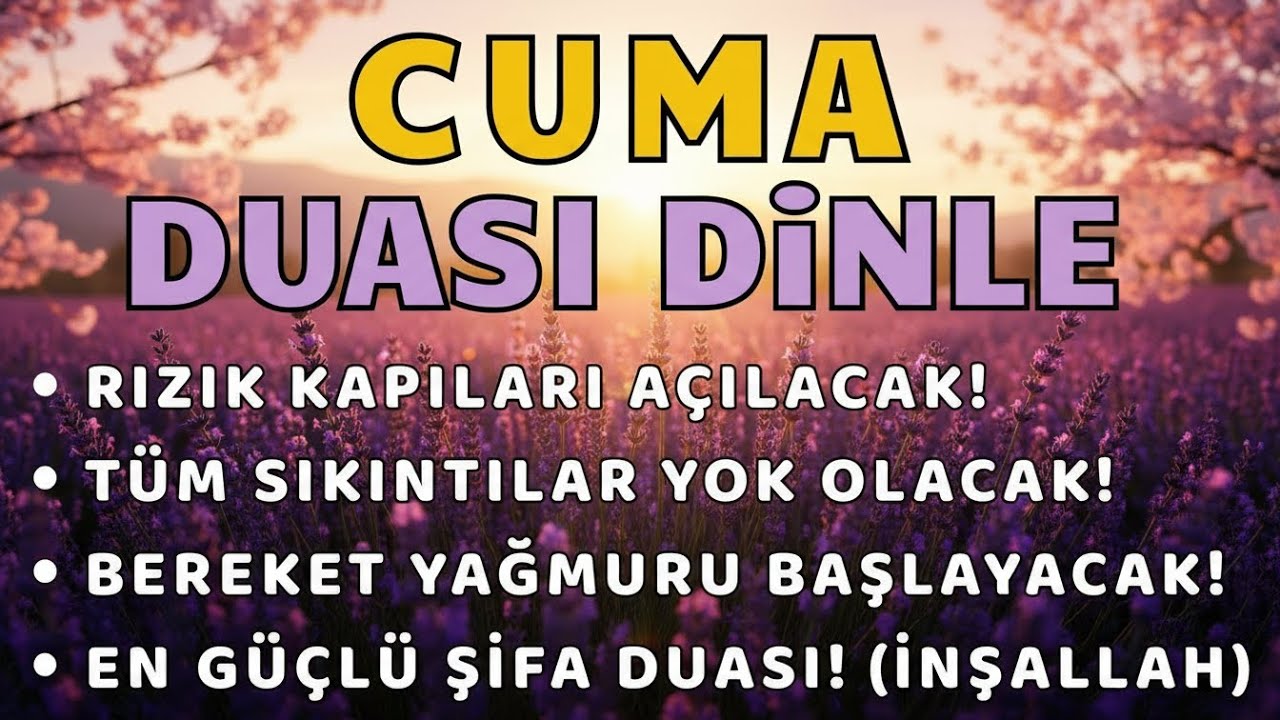 CUMA GÜNÜ DUASI - En Faziletli Günün En Güzel Duaları - NİYET ET VE DİNLE #cuma #gece