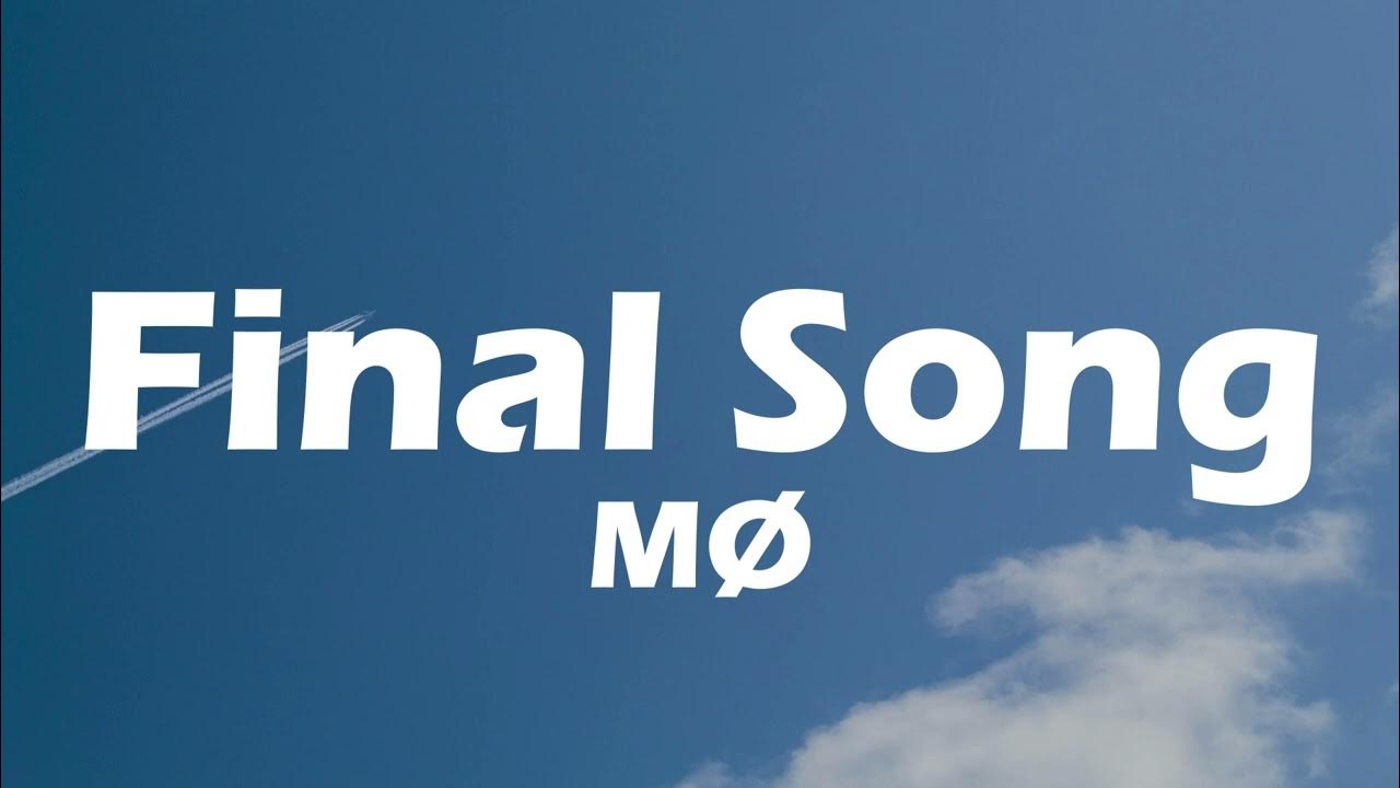 MØ - Final Song (Official Video) MØ - Final Song (Official Video)