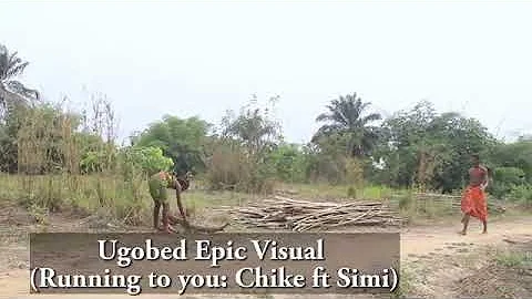 chike ft Simi running to you (ugobed epic visuals)