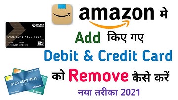 How To Remove Debit And Credit Card From Amazon || Amazon Se Debit Card ko Remove Kaise Kare.