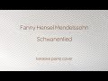 Schwanenlied - Fanny Hensel Mendelssohn. KARAOKE PIANO COVER