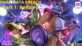 FNAF: Data Breach Roblox Part 1: Revamp Full Part