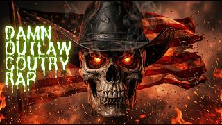 Damn Outlaw Country Rap - Backroad Sinner 🔥