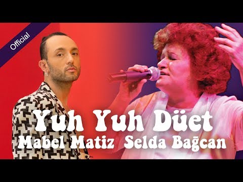 Mabel Matiz & Selda Bağcan - Yuh Yuh  [Mahzuni'ye Saygı]