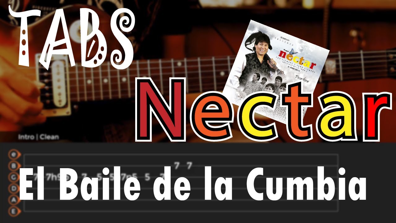G. Nectar - El Baile de la Cumbia | Tutorial Tablatura de Guitarra
