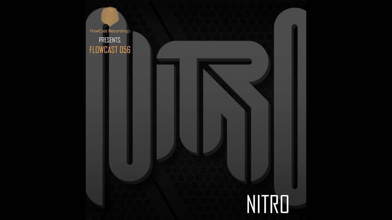 Watch FLOWCAST056 - MR NITRO on YouTube Watch FLOWCAST056 - MR NITRO on YouTube