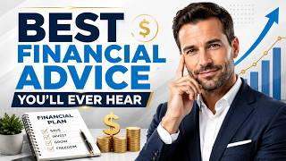 THE BEST FINANCIAL ADVICE YOU'LL EVER HEAR