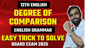 12th English | Degree of Comparison | ENGLISH GRAMMAR | BOARD EXAM 2025 | PRADEEP GIRI SIR