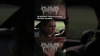 All genres… except slam #slammingbrutaldeathmetal #brutaldeathmetal #deathcore #metal #deathmetal