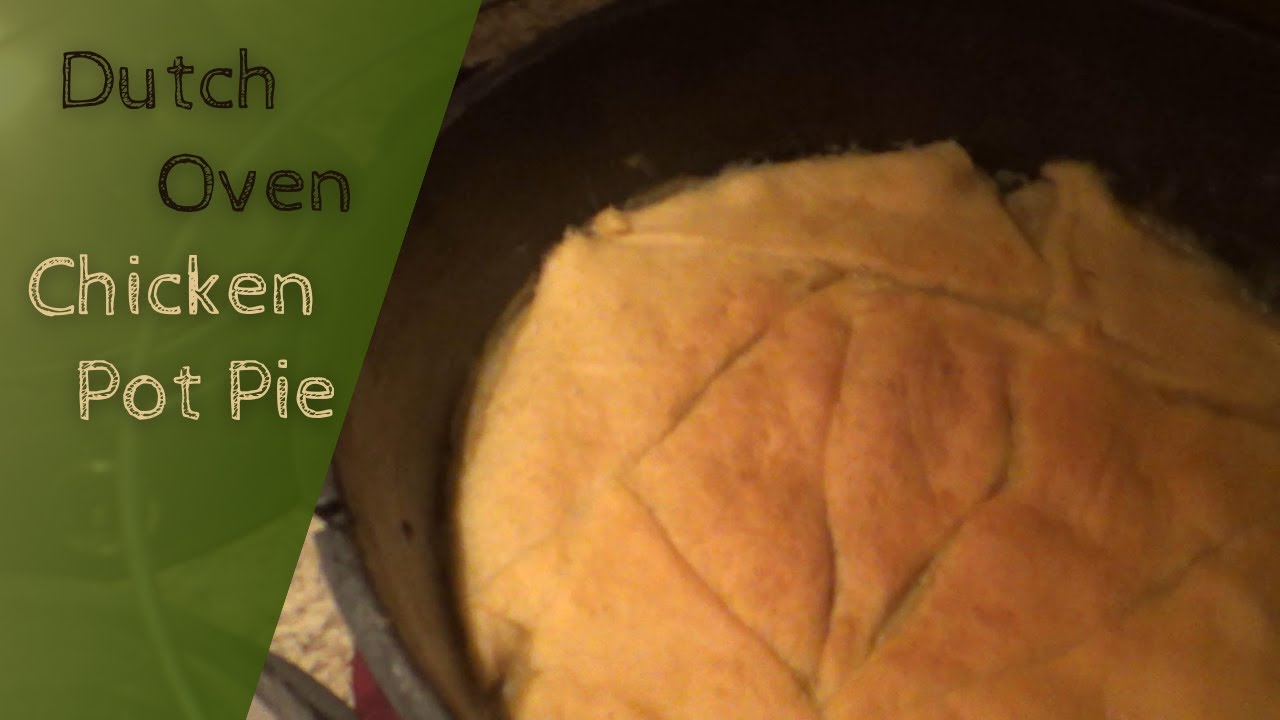RV Living Dutch Oven Chicken Pot Pie YouTube