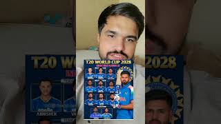 T20 World Cup 2028 team india playing XI