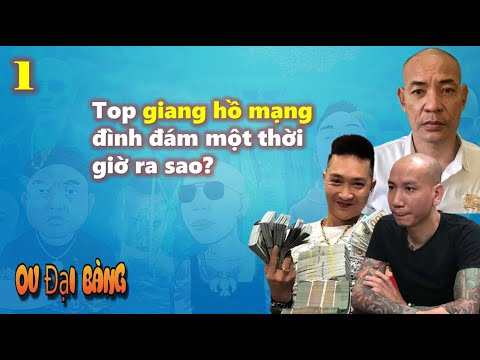 Video Top giang hồ mạng đình đám một thời giờ ra sao (Phần 1) - youtube