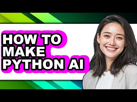How to Make Python Ai (only Way)