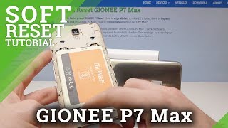 SOFT RESET GIONEE P7 MAX - Remove Battery screenshot 1
