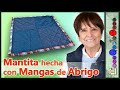 Mantita con Mangas Recicladas [Tutorial]